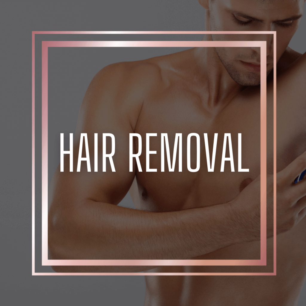 HAIR REMOVAL